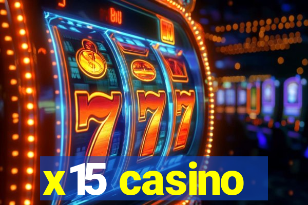 x15 casino